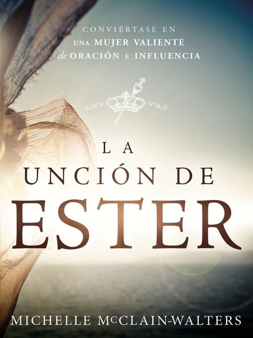 Title details for La Unción de Ester by Michelle McClain-Walters - Available